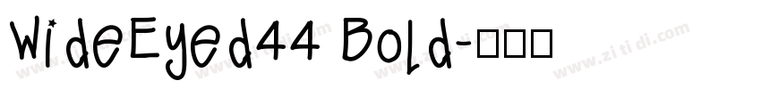 WideEyed44 Bold字体转换